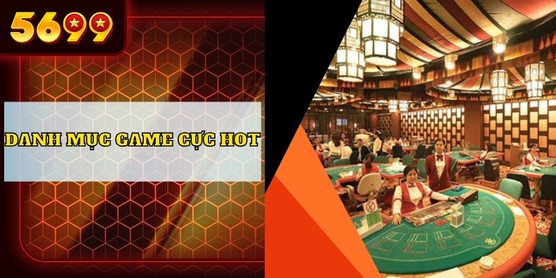 Danh mục game cực hot