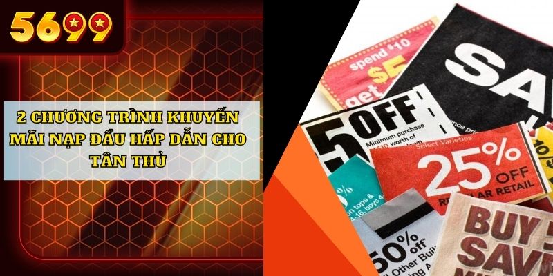 2 chương trình khuyến mãi nạp đầu hấp dẫn cho tân thủ